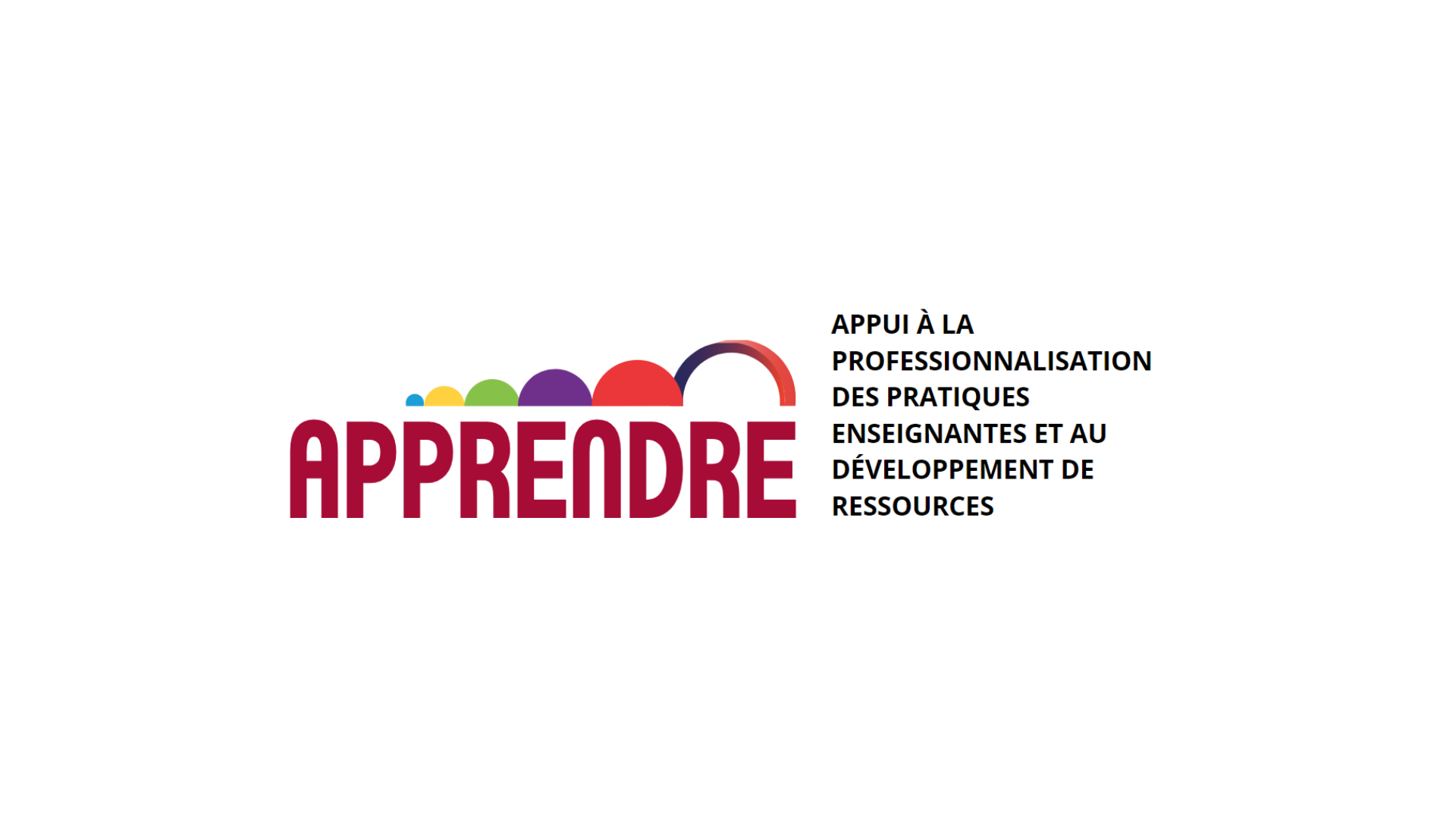 APPRENDRE (Appui à la Professionnalisation des PRatiques Enseignantes et au  Développement de REssources)